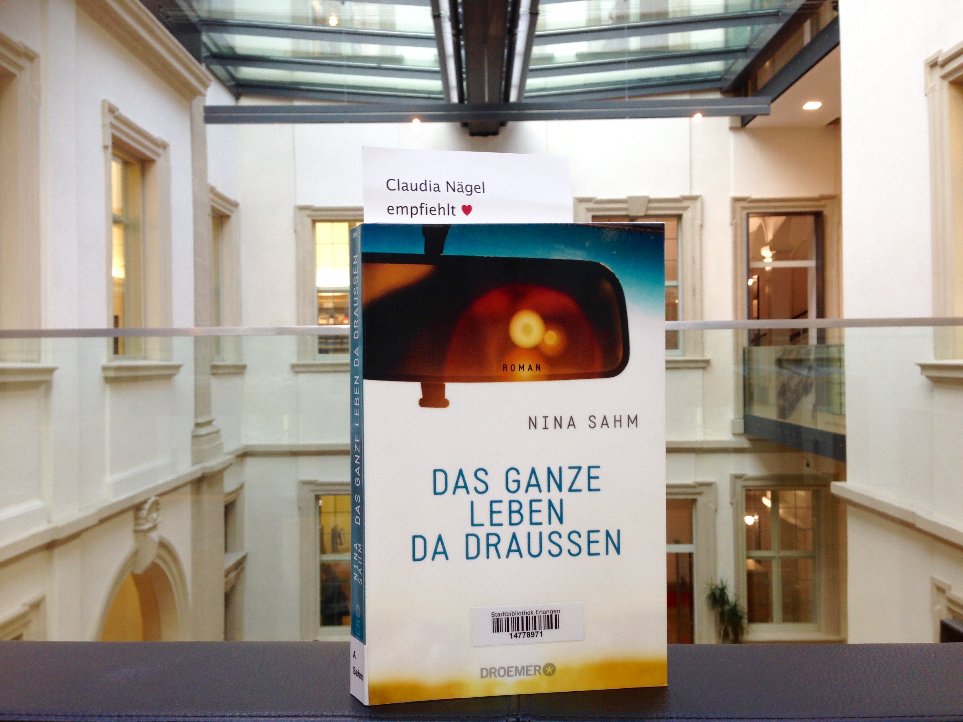Das ganze Leben da draussen von Nina Sahm© Stadtbibliothek Erlangen