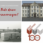 100 Jahre Stadtbibliothek: Teile deine Erinnerungen!