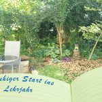 Ein Garten und die Aufschrift "Ruhiger Start ins 3. Lehrjahr".