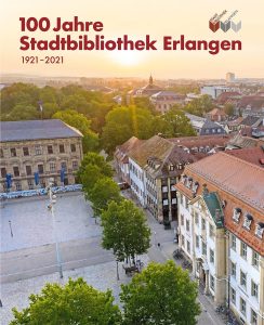 Das Cover von "100 Jahre Stadtbibliothek Erlangen" mit Link zum Bibliothekskatalog