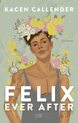 Das Cover von Felix Ever After von Kacen Callender