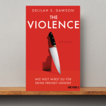 Buch The Violence von Delilah Dawson auf Regalbrett